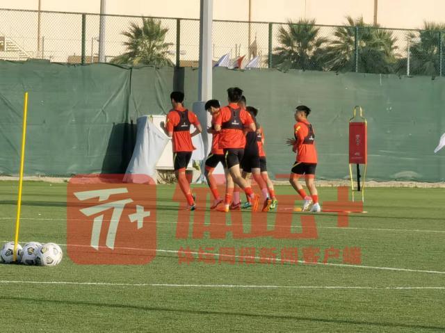 兴奋 求战欲强  U23国足阿联酋首练主动“加课”